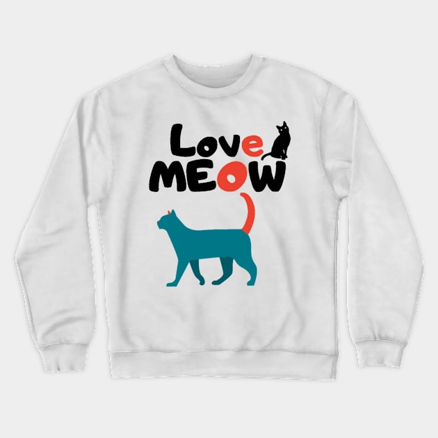 Love cat meow Crewneck Sweatshirt by Aymen designer 